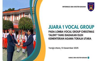TIM VOCAL GROUP SMA KRISTEN BARANA’ MERAIH JUARA I LOMBA VOCAL GROUP “CHRISTMAS TALENT”2025