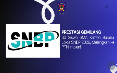 Prestasi Gemilang: 30 Siswa SMA Kristen Barana’ Lolos SNBP 2026, Melangkah ke PTN Impian!
